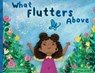 What Flutters Above - Charles Dunrod - 9781837090754