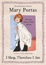 I Shop, Therefore I Am - Mary Portas - 9781837264414