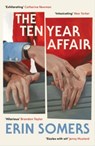 The Ten Year Affair - Erin Somers - 9781837264575