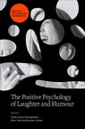 The Positive Psychology of Laughter and Humour - Freda (University of Bolton Gonot-Schoupinsky ; Merv (Laughter Yoga Neal ; Jerome (University of Bolton Carson - 9781837538355