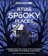 Lonely Planet Kids Atlas of Spooky Places - Lonely Planet Kids ; Paige Towler - 9781837588138