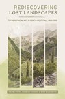 Rediscovering Lost Landscapes - Pietro (Person) Piana ; Charles Watkins ; Professor Rossano Balzaretti - 9781837653799