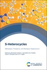 S-Heterocycles - Shrikaant (Victorian Institute of Technology Kulkarni ; Hemantkumar (Abasaheb Marathe Arts & New Commerce Science College Akolkar ; Vijay M (Vishwakarma University Khedkar - 9781837674015