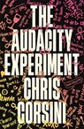 The Audacity Experiment - Chris Corsini - 9781837825943