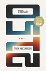 2150 A.D. - Thea Alexander - 9781837827961