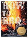 How to BBQ - Genevieve Taylor - 9781837833313