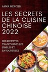Les Secrets de la Cuisine Chinoise 2022 - MERCIER,  Anna - 9781837891665