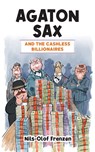 Agaton Sax and the Cashless Billionaires - Nils-Olof Franzén - 9781837910540