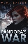Pandora's War - MM Bailey - 9781837917198