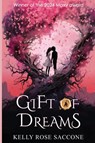 Gift of Dreams - Kelly Rose Saccone - 9781837945047