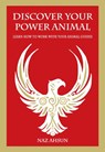 Discover Your Power Animal - Naz Ahsun - 9781837963386