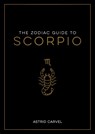 The Zodiac Guide to Scorpio - Astrid Carvel - 9781837990214