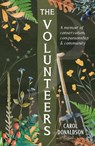 The Volunteers - Carol Donaldson - 9781837993277