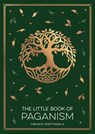 The Little Book of Paganism - Francis Nightingale - 9781837994908