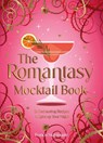 The Romantasy Mocktail Book - Francis Nightingale - 9781837999736