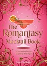The Romantasy Mocktail Book - Francis Nightingale - 9781837999736