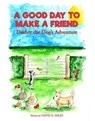 A Good Day to Make a Friend - David E. Miles - 9781838138523