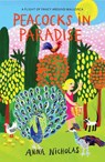 Peacocks in Paradise - Anna Nicholas - 9781838311001