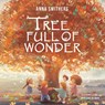 Tree Full of Wonder - Anna Smithers - 9781838339142