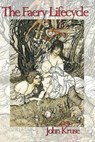 The Faery Lifecycle - John Kruse - 9781838418526