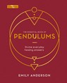 The Essential Book of Pendulums - Emily Anderson - 9781838572907