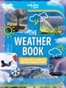 Lonely Planet Kids the Weather Book: A Guide to Our Changing Climate Extreme & Amazing Events Like Animal Rain & Ball Lightning Covers Pollution & Glo - Steve Parker - 9781838695309