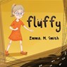 Fluffy - Emma Smith - 9781838754532