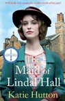 The Maid of Lindal Hall - Katie Hutton - 9781838775841