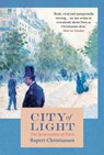 City of Light - Rupert Christiansen - 9781838932084