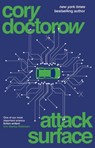 Attack Surface - Doctorow Cory Doctorow - 9781838939984