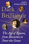 Dark Brilliance - Paul Strathern - 9781838958565
