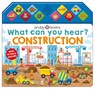What Can You Hear? Construction - Priddy Books ; Roger Priddy - 9781838992392