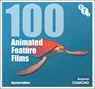 100 Animated Feature Films - ANDREW (WRITER AND JOURNALIST,  Berkshire, UK) Osmond - 9781839024412