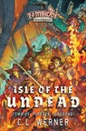 Isle of the Undead - C.L. Werner - 9781839082146