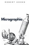Micrographia - Robert Hooke - 9781839193620