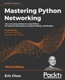 Mastering Python Networking - Eric Chou - 9781839214677