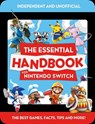 The Essential Handbook for Nintendo Switch (Independent & Unofficial) - BOOKS,  Mortimer Children's - 9781839351709