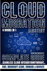 Cloud Migration Mastery - Rob Botwright - 9781839387739