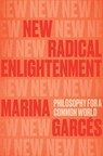 New Radical Enlightenment - Marina Garces - 9781839762987