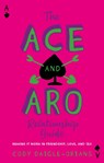 The Ace and Aro Relationship Guide - Cody Daigle-Orians - 9781839977343