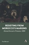 Resisting from Morocco's Margins - Tina Barouti - 9781839993596