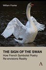 The Sign of the Swan - William Franke - 9781839999321
