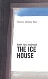 The Ice House - MACDONALD,  Robert David - 9781840020304
