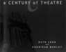 Century of Theatre - Sheridan Morley ; Ruth Leon - 9781840020588