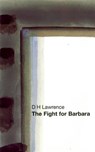 The Fight for Barbara - LAWRENCE,  D. H. - 9781840023718