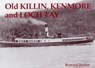 Old Killin, Kenmore and Loch Tay - Bernard Byrom - 9781840333114