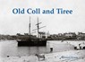 Old Coll and Tiree - Bernard Byrom - 9781840338065