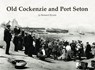 Old Cockenzie and Port Seton - Bernard Byrom - 9781840338362