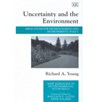 Uncertainty and the Environment - Richard Young - 9781840646269