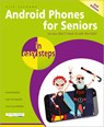 Android Phones for Seniors in easy steps - Nick Vandome - 9781840788747